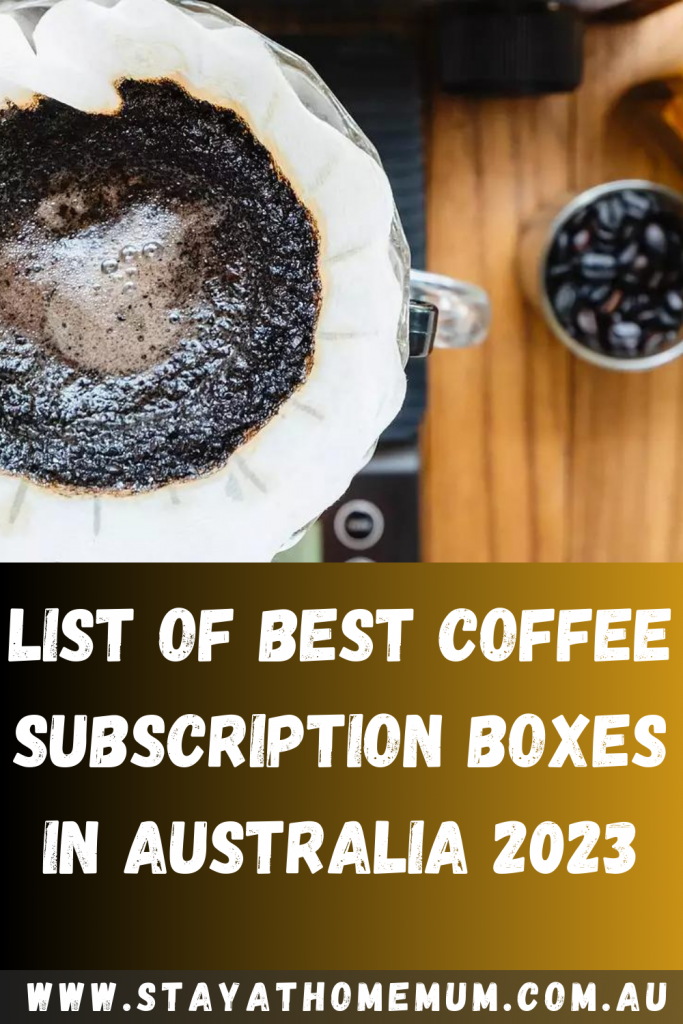 List of Best Coffee Subscription Boxes in Australia 2023 | Stay At Home Mum