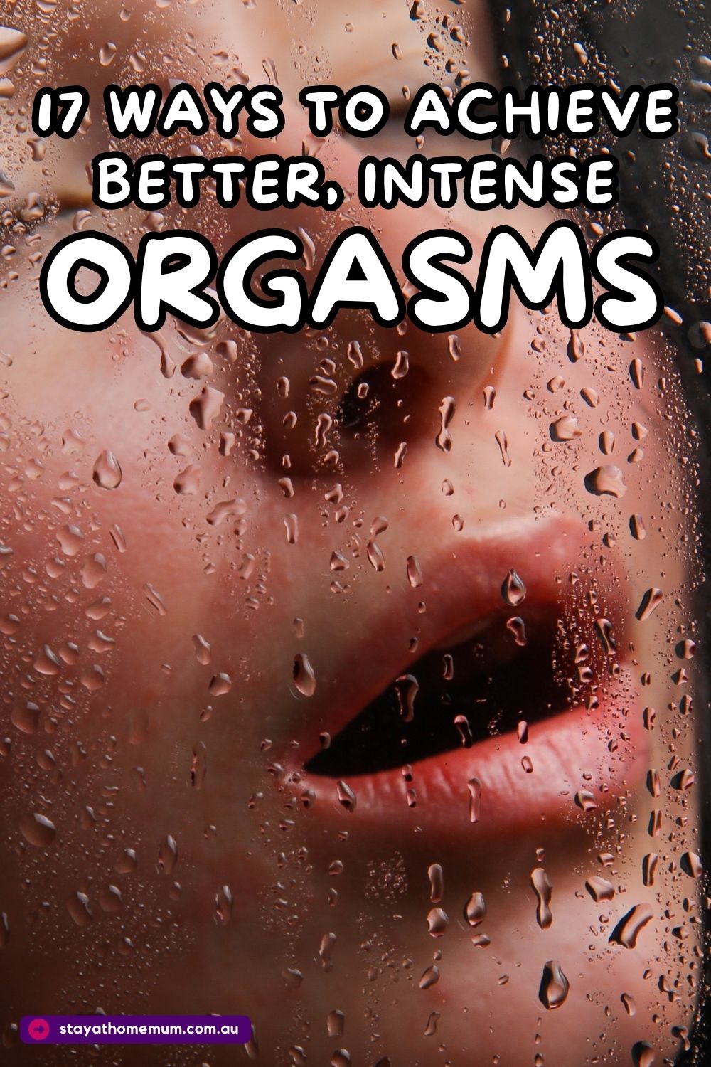 17 Ways To Achieve Better, Intense Orgasms Pinnable