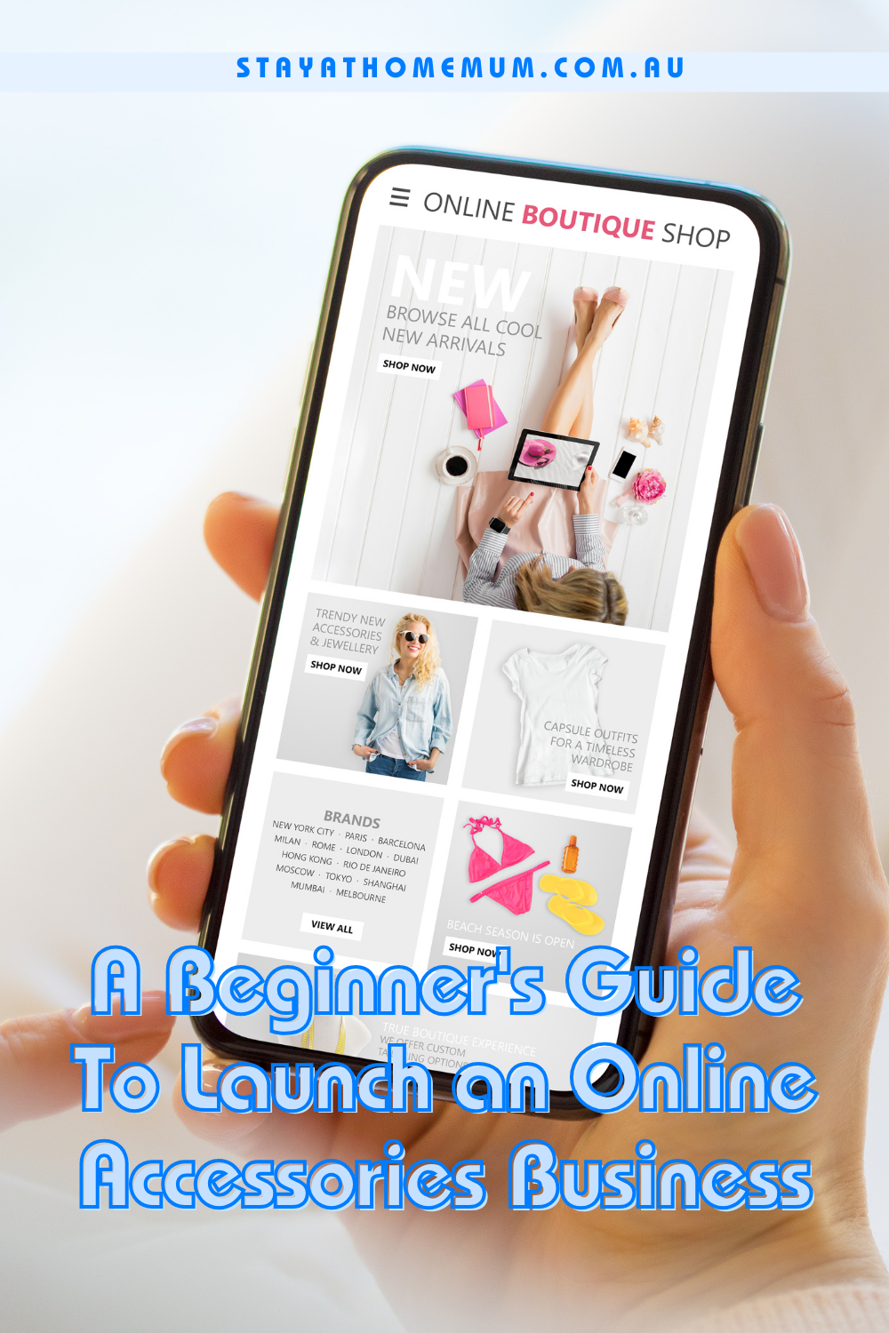 A Beginner’s Guide To Launch an Online Accessories Business Pinnable